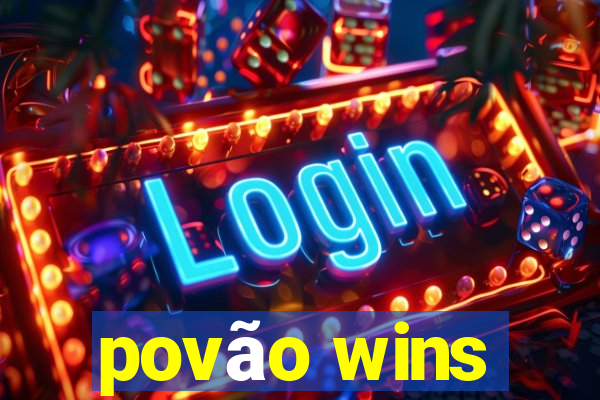 povão wins